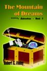 Image for The Mountain of Dreams: ****&#39;s Adventure - Book 1