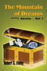 Image for Mountain of Dreams: ****&#39;S Adventure - Book 1
