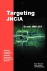 Image for Targeting Jncia: Study Guide for Exam Jn0-201