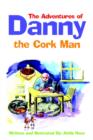 Image for The Adventures of Danny the Cork Man