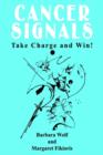 Image for Cancer Signals: Take Charge and Win!