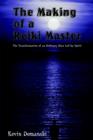 Image for The Making of a Reiki Master: the Transformation of an Ordinary Man LED by Spirit