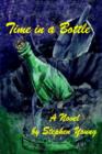 Image for Time in a Bottle: A Novel by : A Novel by