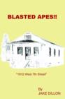 Image for Blasted Apes!!: &quot;1912 West 7th Street&quot;
