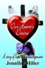 Image for Our Heart&#39;s Desire: A Story of Hope and Encouragement