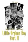 Image for Little Orphan Boy Part II: Bobby&#39;s Adoption - A True Story