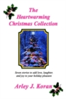 Image for The Heartwarming Christmas Collection: Seven Stories to Add Love, Laughter, and Joy to Your Holiday Pleasure