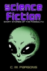 Image for Science Fiction: Short Stories of the Possibility