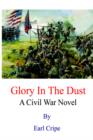 Image for Glory In The Dust : A Civil War Novel