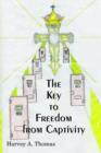 Image for The Key to Freedom from Captivity