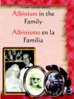Image for Albinism in the Family : Albinismo En La Familia