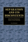 Image for Separation and Its Discontents : Toward an Evolutionary Theory of Anti-Semitism