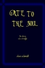 Image for Gate to the Soul: the Diary of a Struggle