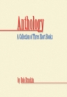 Image for Anthology: A Collection of Three Short Books by Bob Brackin