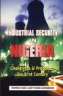 Image for Industrial Security in Nigeria: Challenges &amp; Prospects for the 21th Century