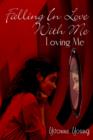 Image for Falling In Love With Me : Loving Me