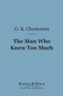 Image for Man Who Knew Too Much (Barnes &amp; Noble Digital Library)