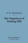 Image for Napoleon of Notting Hill (Barnes &amp; Noble Digital Library)