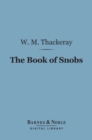 Image for Book of Snobs (Barnes &amp; Noble Digital Library)