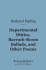 Image for Departmental Ditties, Barrack-Room Ballads and Other Poems (Barnes &amp; Noble Digital Library)