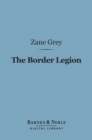 Image for Border Legion (Barnes &amp; Noble Digital Library)