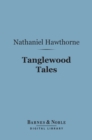 Image for Tanglewood Tales (Barnes &amp; Noble Digital Library)