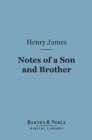 Image for Notes of a Son and Brother (Barnes &amp; Noble Digital Library)