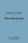 Image for Miss Mackenzie (Barnes &amp; Noble Digital Library)