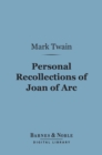 Image for Personal Recollections of Joan of Arc (Barnes &amp; Noble Digital Library)
