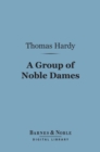 Image for Group of Noble Dames (Barnes &amp; Noble Digital Library)