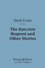 Image for $30,000 Bequest and Other Stories (Barnes &amp; Noble Digital Library)