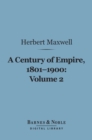 Image for Century of Empire, 1801-1900, Volume 2 (Barnes &amp; Noble Digital Library)