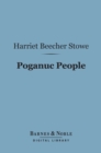 Image for Poganuc People (Barnes &amp; Noble Digital Library): Their Loves and Lives