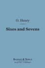 Image for Sixes and Sevens (Barnes &amp; Noble Digital Library)