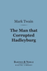 Image for Man that Corrupted Hadleyburg (Barnes &amp; Noble Digital Library)