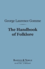 Image for Handbook of Folklore (Barnes &amp; Noble Digital Library)