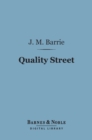 Image for Quality Street (Barnes &amp; Noble Digital Library)