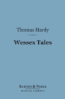 Image for Wessex Tales (Barnes &amp; Noble Digital Library)