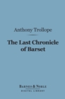 Image for Last Chronicle of Barset (Barnes &amp; Noble Digital Library)