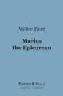 Image for Marius the Epicurean (Barnes &amp; Noble Digital Library)