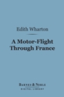 Image for Motor-Flight Through France (Barnes &amp; Noble Digital Library)