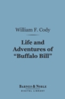 Image for Life and Adventures of &quot;Buffalo Bill&quot; (Barnes &amp; Noble Digital Library)