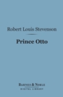 Image for Prince Otto (Barnes &amp; Noble Digital Library): A Romance