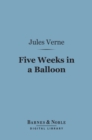 Image for Five Weeks in a Balloon (Barnes &amp; Noble Digital Library)