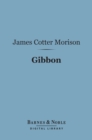 Image for Gibbon (Barnes &amp; Noble Digital Library): English Men of Letters Series