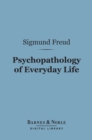 Image for Psychopathology of Everyday Life (Barnes &amp; Noble Digital Library)