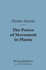 Image for Power of Movement in Plants (Barnes &amp; Noble Digital Library)