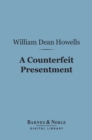 Image for Counterfeit Presentment (Barnes &amp; Noble Digital Library)