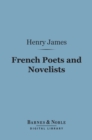 Image for French Poets and Novelists (Barnes &amp; Noble Digital Library)