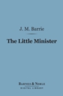 Image for Little Minister (Barnes &amp; Noble Digital Library)